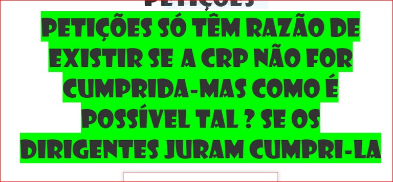 PETIÇÃO POLÍTICA VOLTEMOS À ESCOLA PRIMÁRIA pressupondo que sabem ler escrever contar no meu tempo sabíamos EXISTE ESCRITURA DE PORTUGAL CRP CONTÉM TODAS A