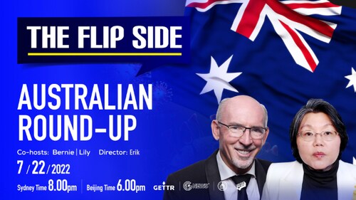07.22.2022    THE FLIP SIDE: AUSTRALIAN NEWS ROUND-UP CO-HOSTS: BERNIE,  LILY  