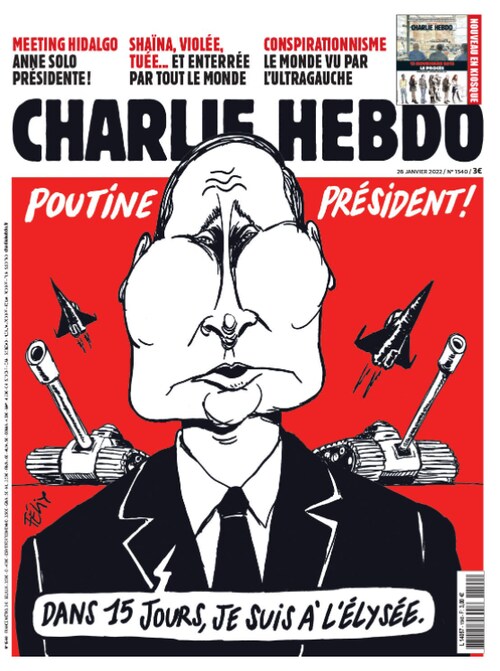 Le dernier numéro de CHARLIE HEBDO : 
"POUTINE PRÉSIDENT"
Pourquoi pas ? 🤔
Ce serait toujours mieux que notre "tête à claques" actuelle...