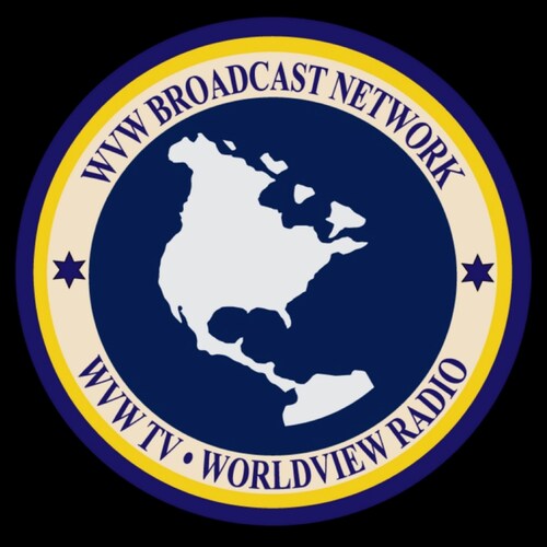 WorldView Weekend Broadcast Network  [Live Radio Mon- Fri 1PM- 2PM Central]    [Live TV Mon-Friday 7PM- 9PM Central]  wvwtv.com/live