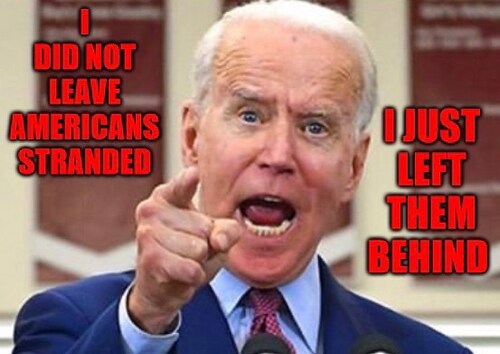 .@POTUS 

DAY 161

SINCE RETREAT FROM #AFGHANISTAN!

YOU BROKE THE SOLEMN PROMISE BY LEAVING AMERICA...