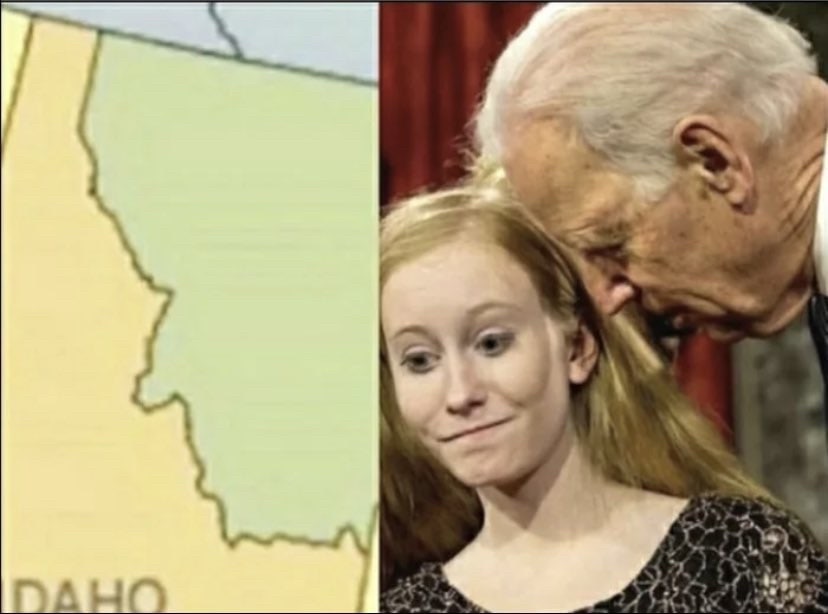 Montana looks like Joe Biden sniffing Idaho.