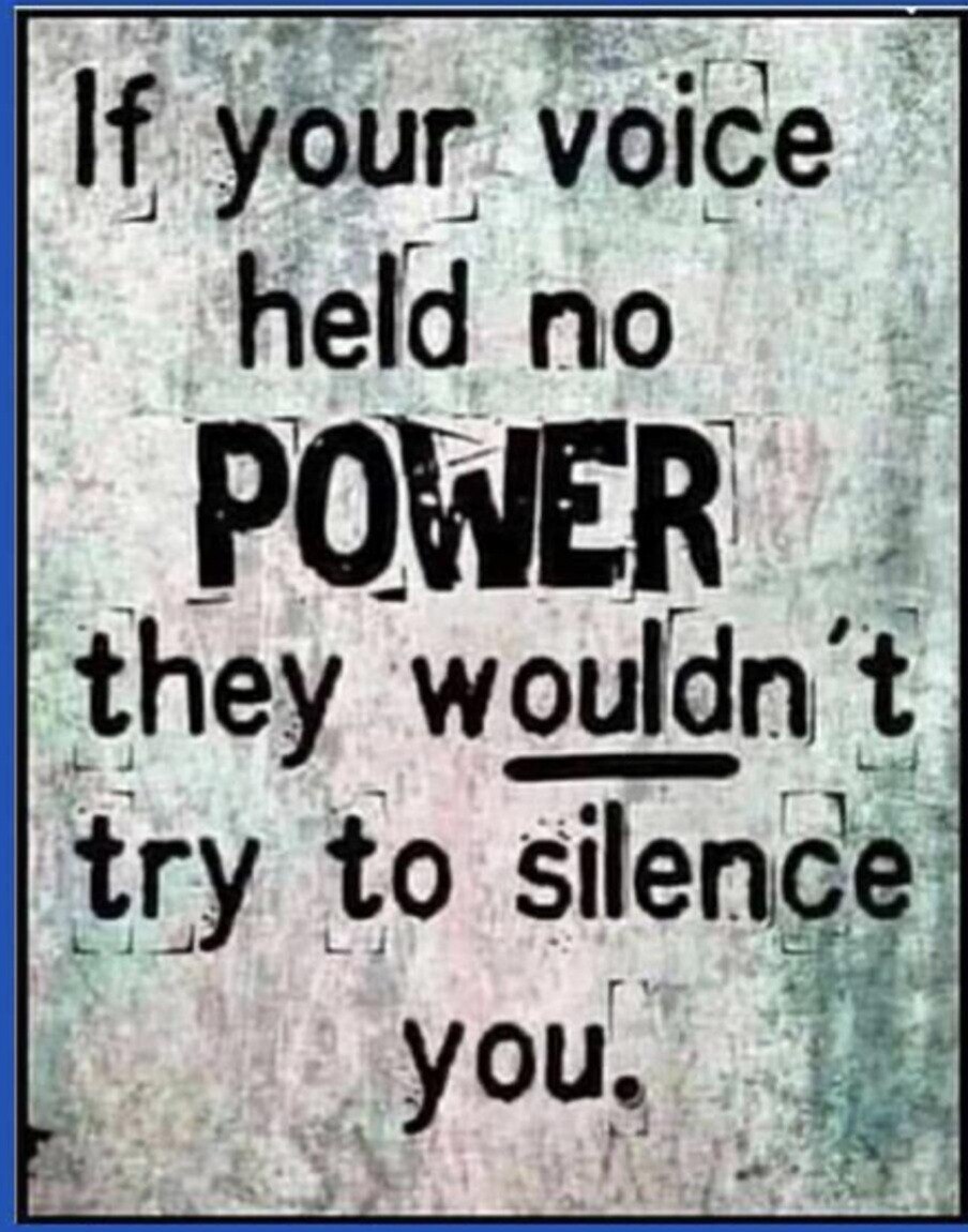 GlennStoyan #WeThePeople #USA🍊🍊 on GETTR : If your voice held no POWER they wouldn't try to silence you.. VOTE OUT EVERY SINGLE DEMOCRAT  #liberalismismentaldisorder  #VoteRedToSaveAmerica #WalkAwayFromDemocrats  #Random #Quote #KCGSJ #yoga #yogagirl #foo