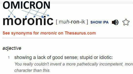 The moronic variant...sounds about right...surely an iq test to see who is stupid enough to fall for...