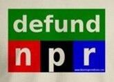 why are taxpayers funding National Propaganda Radio? DEFUND NPR!
