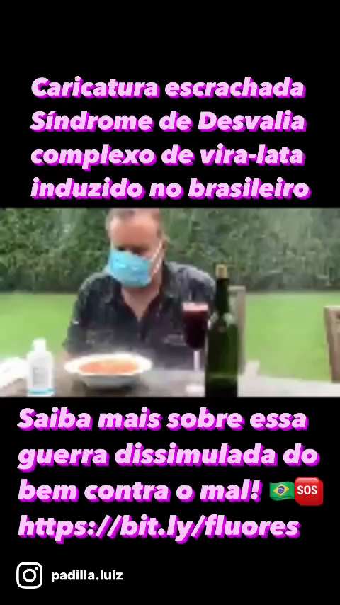 🥲Caricatura escrachada da Síndrome de Desvalia, o complexo de vira-lata, induzido no brasileiro pelo jornaLIXO funerário, do comuno-globalismo:
https://rumble.com/v14qewx-desvalia.html
ou =
https://www.instagram.com/reel/Cdi66o5AP2r/?igshid=YzAyZWRlMzg=
ou =
https://vm.tiktok.com/ZMLcBebwv/?k=1
🤔
Saiba mais sobre essa guerra dissimulada do bem contra o mal!
🇧🇷🆘 
🎞 https://bit.ly/fluores
✍️ https://bit.ly/5guerra