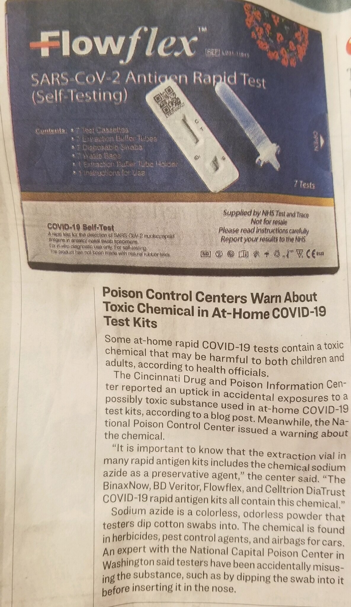 So apparbently some of these at-home test kits come with some concotion you are supposed to dip your swab into that contains posion. Apparently you are supposed to dip it in the substance AFTER you swab your nose, its a preservative.
