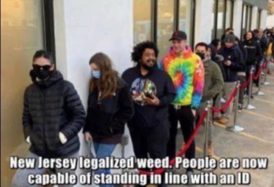 WHERE ARE ALL THE DEMOCRATS OVER HAVING TO SHOW ID TO PURCHASE WEED !

