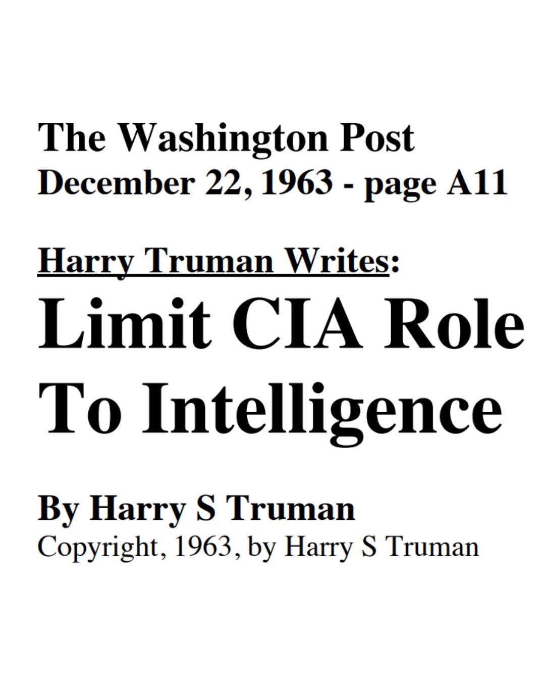 16 years after creating the CIA, in an op-ed titled “Limit CIA Role To Intelligence,” President Trum...