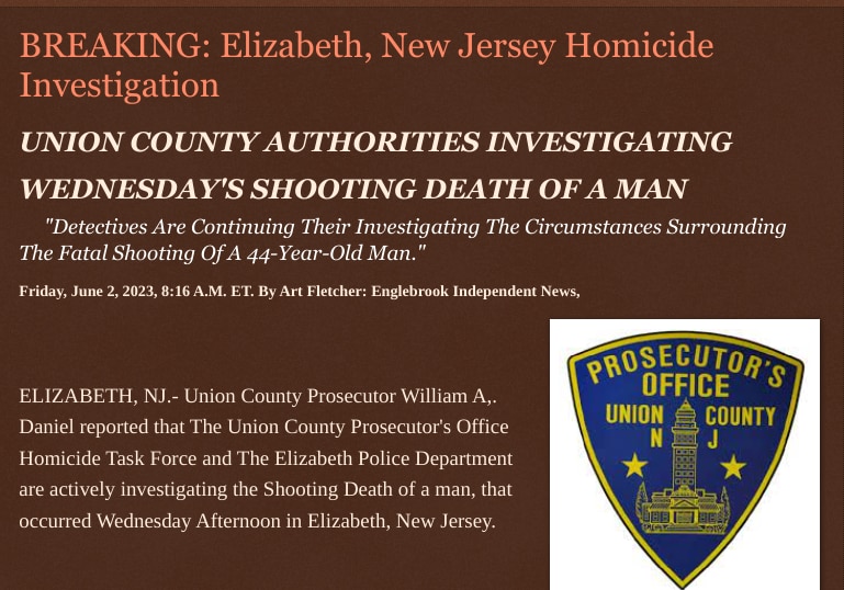 Friday, June 2, 2023
BREAKING: Elizabeth, New Jersey Homicide Investigation
UNION COUNTY AUTHORITIES...
