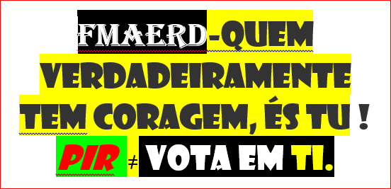 190923-coragem ? o que é ?e a quem pertence? ifc-pir 
https://verdade-rigor-honestidade-diferente.bl...