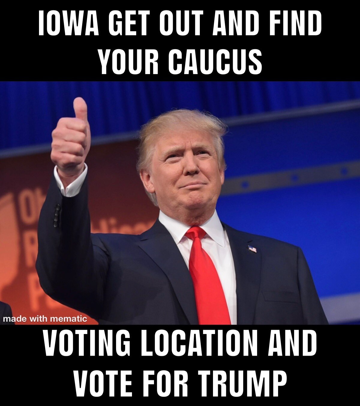 IOWA GET OUT AND FIND YOUR CAUCUS VOTING  
LOCATION AND VOTE FOR TRUMP #trump2024 #truth #trumpwon THE MEAN MEMER 

