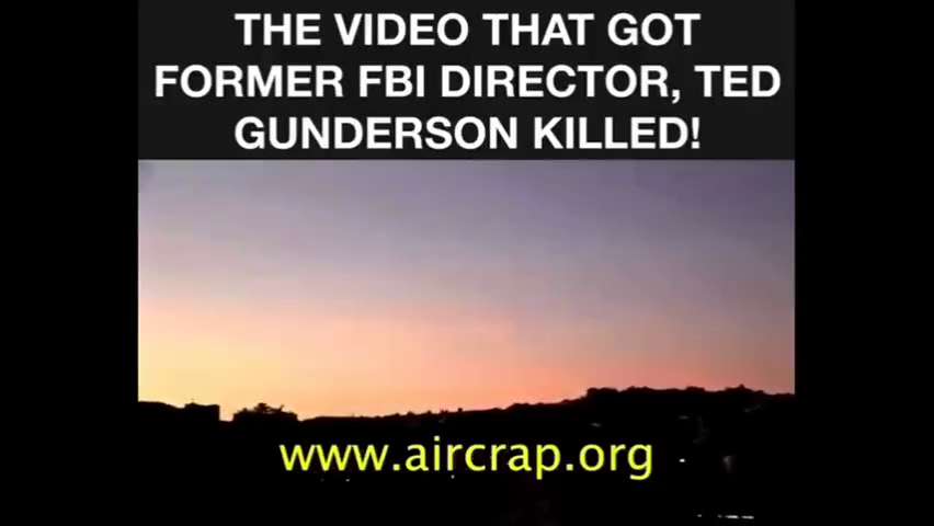 The Chemtrail "DEATH DUMPS" Video That Got Former FBI Director Ted Gunderson Killed (7.31.11) 

