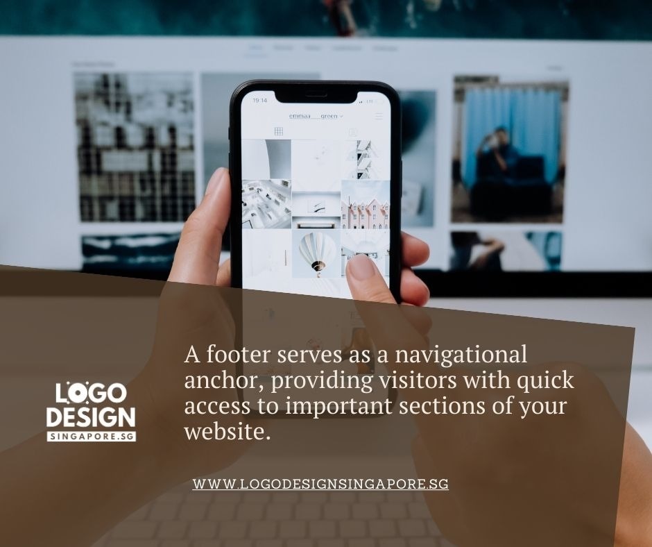 A well-designed footer is essential for any website design — Logo Design Singapore

Every element pl...
