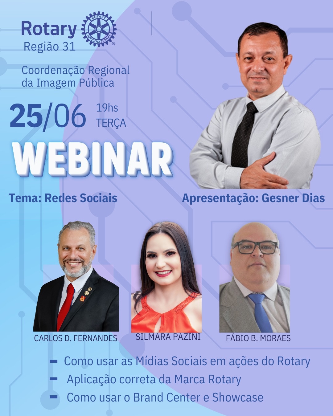 Tópico: A Coordenação de Imagem Pública da Região 31, convida você para participar do Webinar. *Coor...