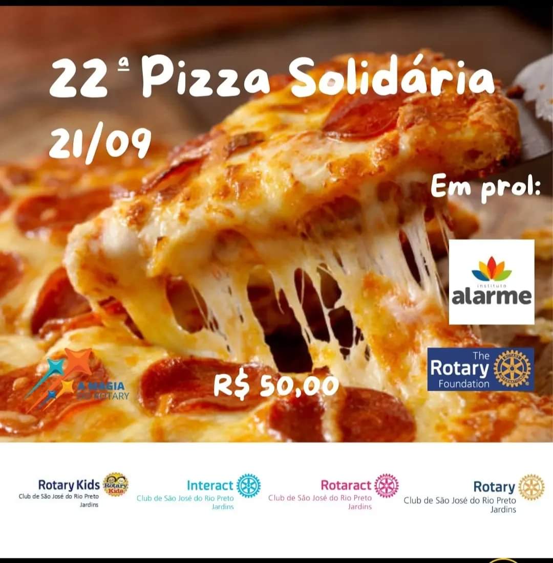 Texto do Rotary Club de São José do Rio Preto - Jardins:

Que tal adquirir uma pizza deliciosa e com...