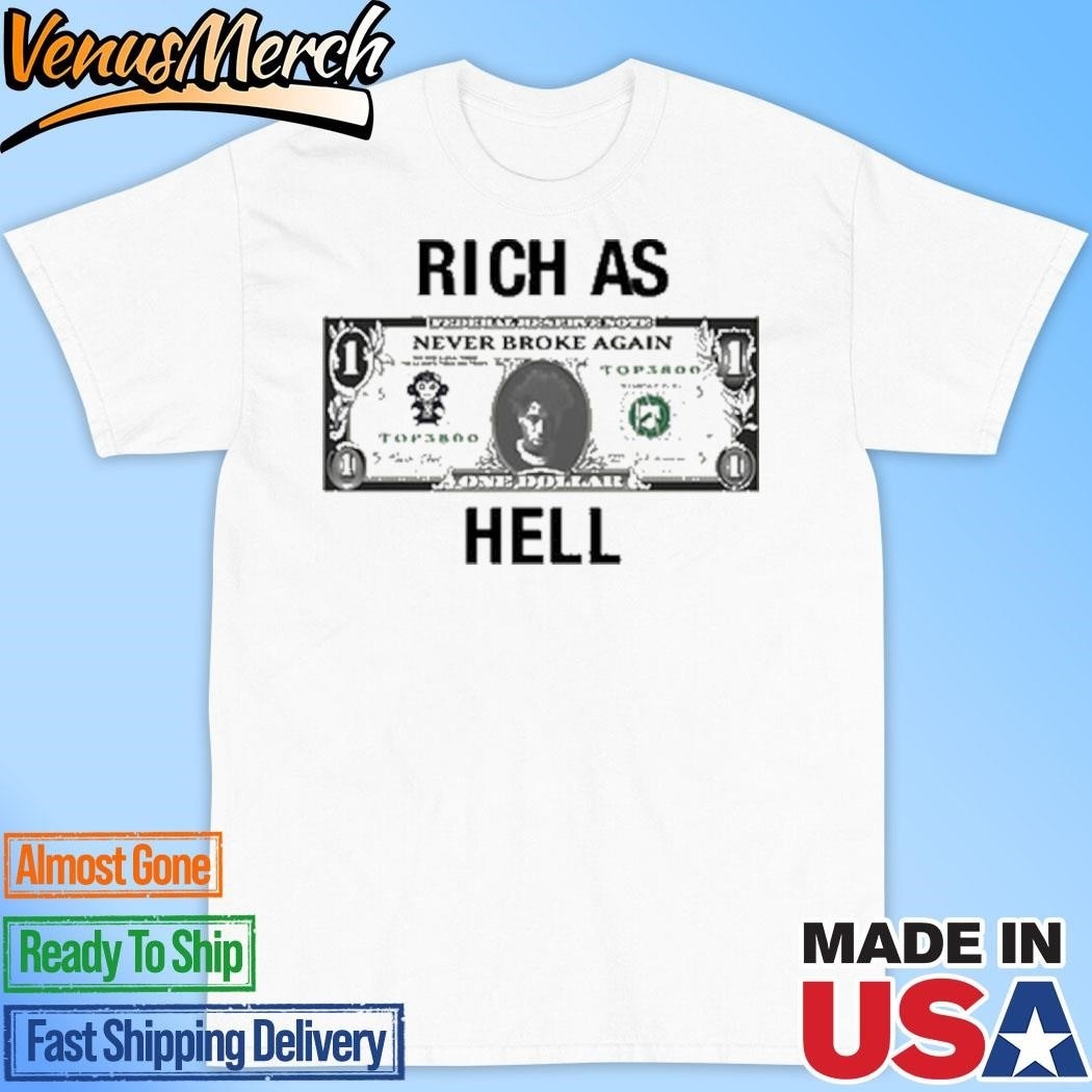 Official Never Broke Again Rich As Hell T-Shirt
Click here to buy it: https://venusmerch.com/product/official-never-broke-again-rich-as-hell-t-shirt/
Visit Home page: https://venusmerch.com
The Never Broke Again Rich As Hell T-Shirt is more than just a garment; it’s a statement of self-assurance, aspiration, and financial independence. Donning this tee affirms your unwavering determination to achieve financial success and live a life of abundance. The message emblazoned across the chest serves as a constant reminder that you are capable of breaking free from the chains of financial inadequacy and amassing wealth beyond your wildest dreams.
