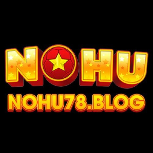 nohu78 | Thiên Đường Giải Trí Trực Tuyến Đỉnh Cao