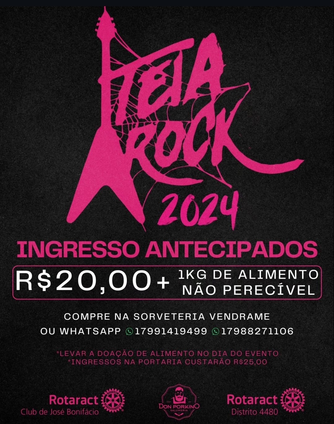 Texto do Rotaract Club de José Bonifácio:

Os ingressos já estão disponíveis!
Compre presencialmente...