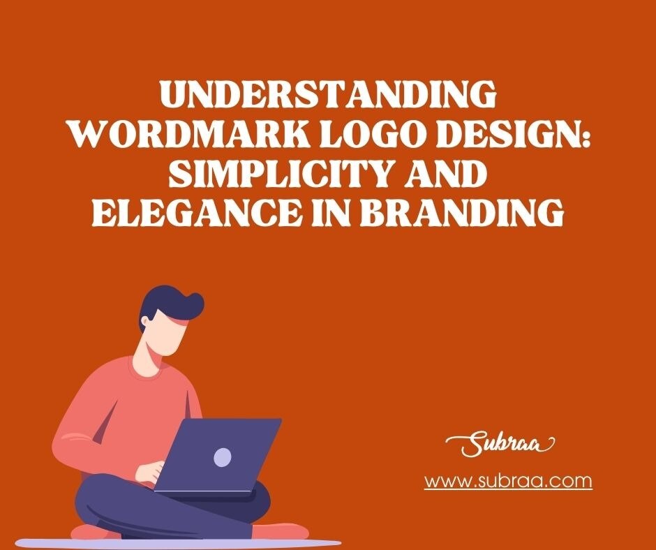 Why Wordmark Logos Are Essential for Your Brand Identity? — Subraa

Wordmark logos are versatile, ad...