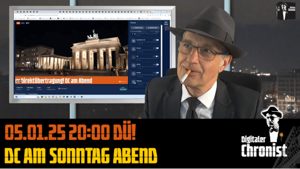 Aufzeichnung vom 05.01.25 DC am Sonntag Abend