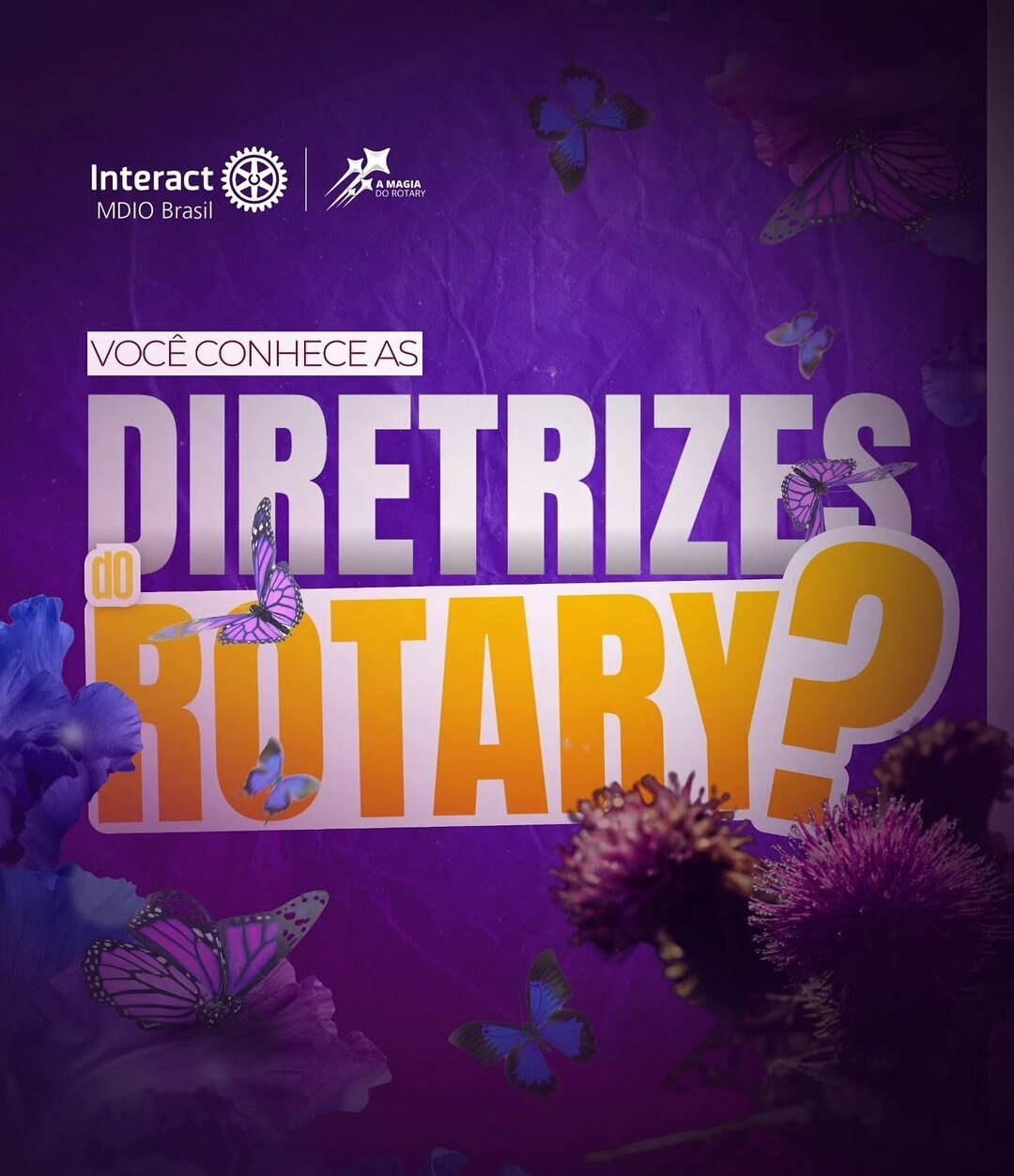 Texto do MDIO Interact BR:

Você conhece as Diretrizes do Rotary?

Venha entender um pouco mais sobr...