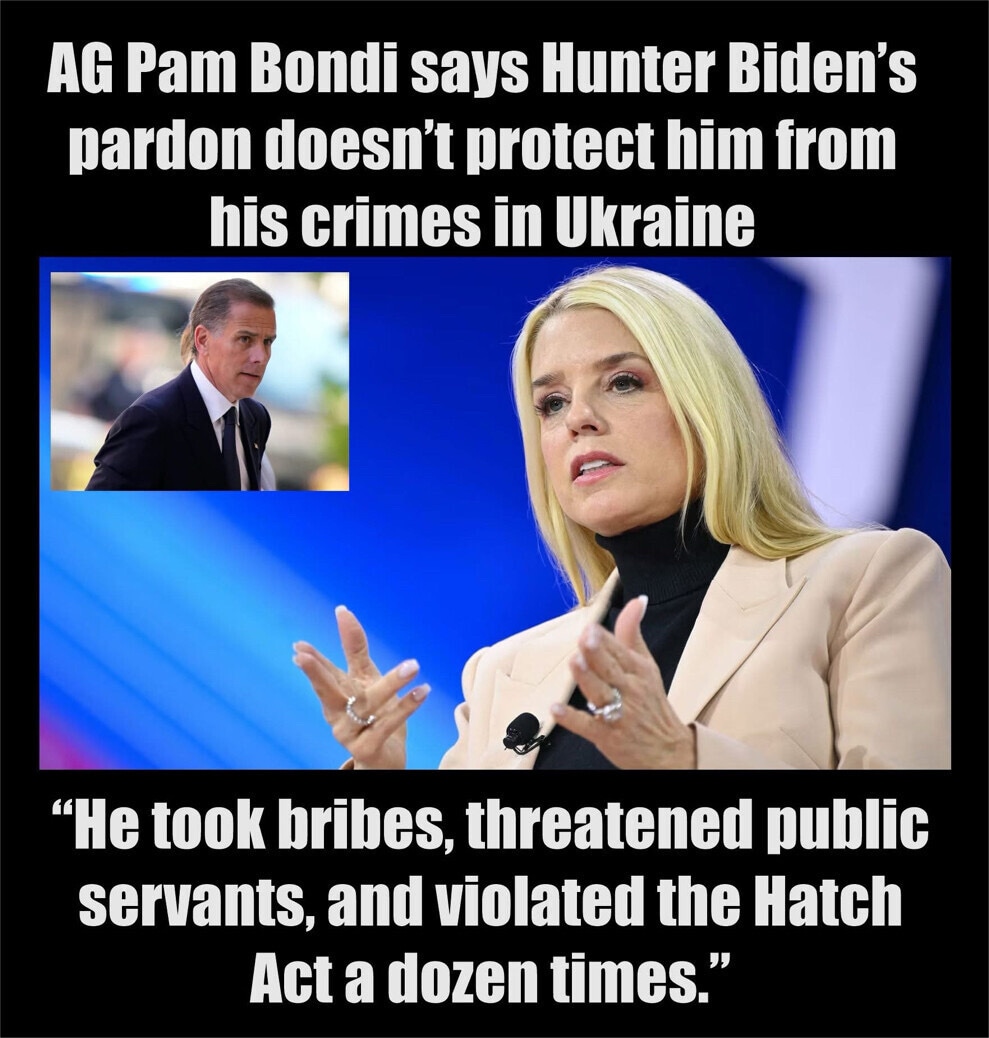 AG Pam Bondi…Hunter Biden’s Pardon Doesn’t Protect Him…
