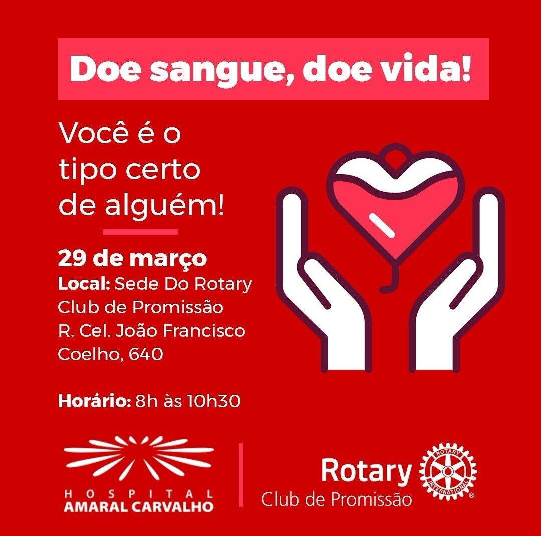 Texto do Rotary Club de Promissão:

Ajude a Salvar Vidas!
Dia 29 de março no Rotary Club de Promissã...