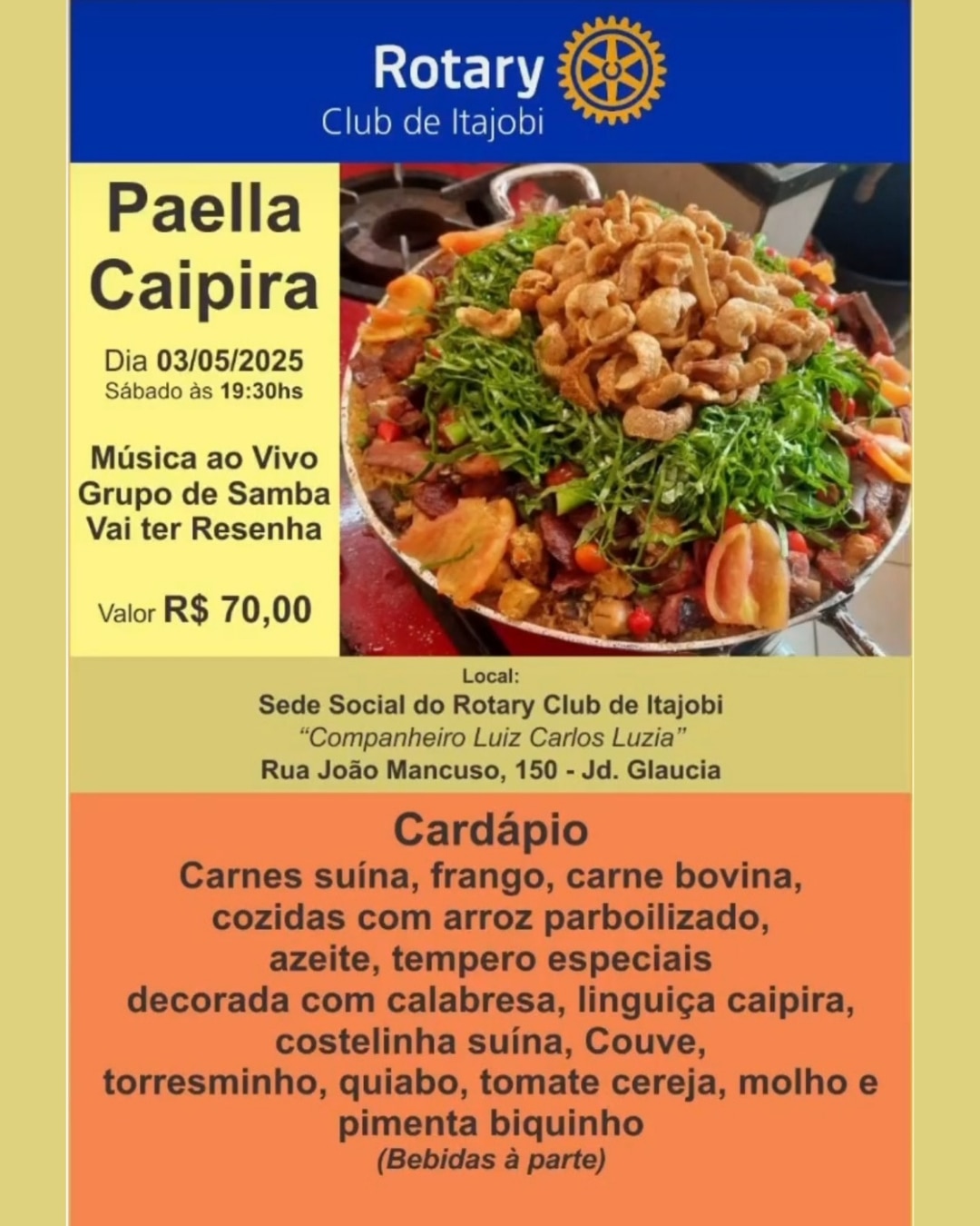 Vem aí PAELLA CAIPIRA do Rotary Club de Itajobi no dia 3 de maio com uma deliciosa noite de samba co...