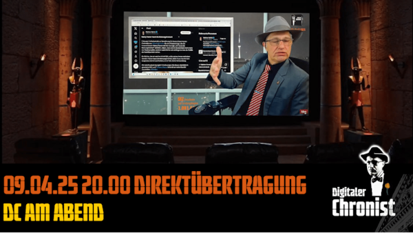 Aufzeichnung vom 09.04.25 Direktübertragung DC am Abend