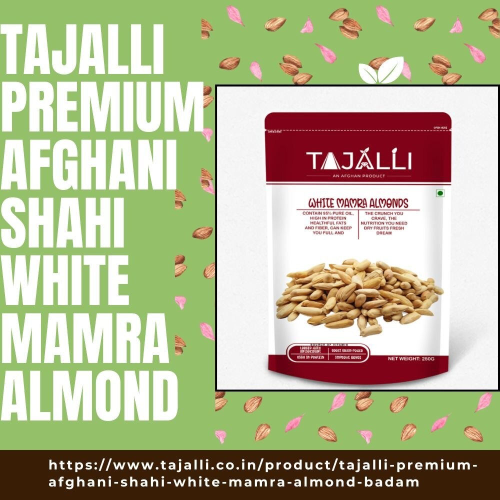 TAJALLI Premium Afghani Shahi White Mamra Almond

Experience the unmatched taste and health benefits...