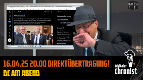 Aufzeichnung vom 16.04.25 Direktübertragung! DC am Abend