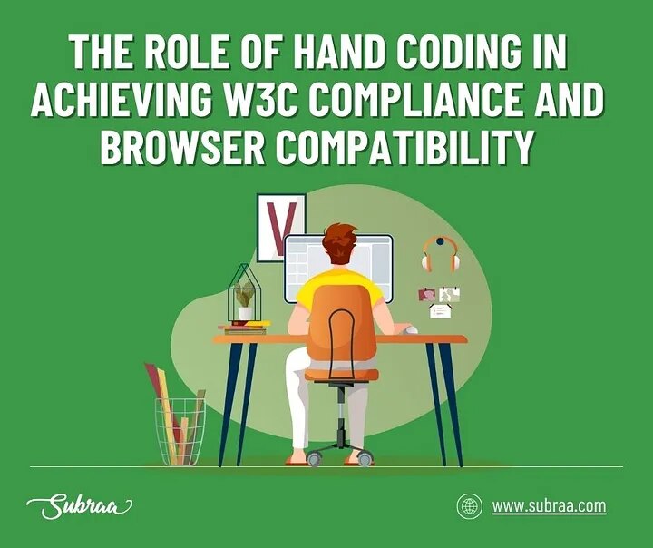 The Role of Hand Coding in Achieving W3C Compliance and Browser Compatibility — Subraa
Building webs...