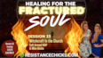 Healing For the Fractured Soul 33: Witchcraft In the Church | The Cult Around IHOP & Mike Bickle