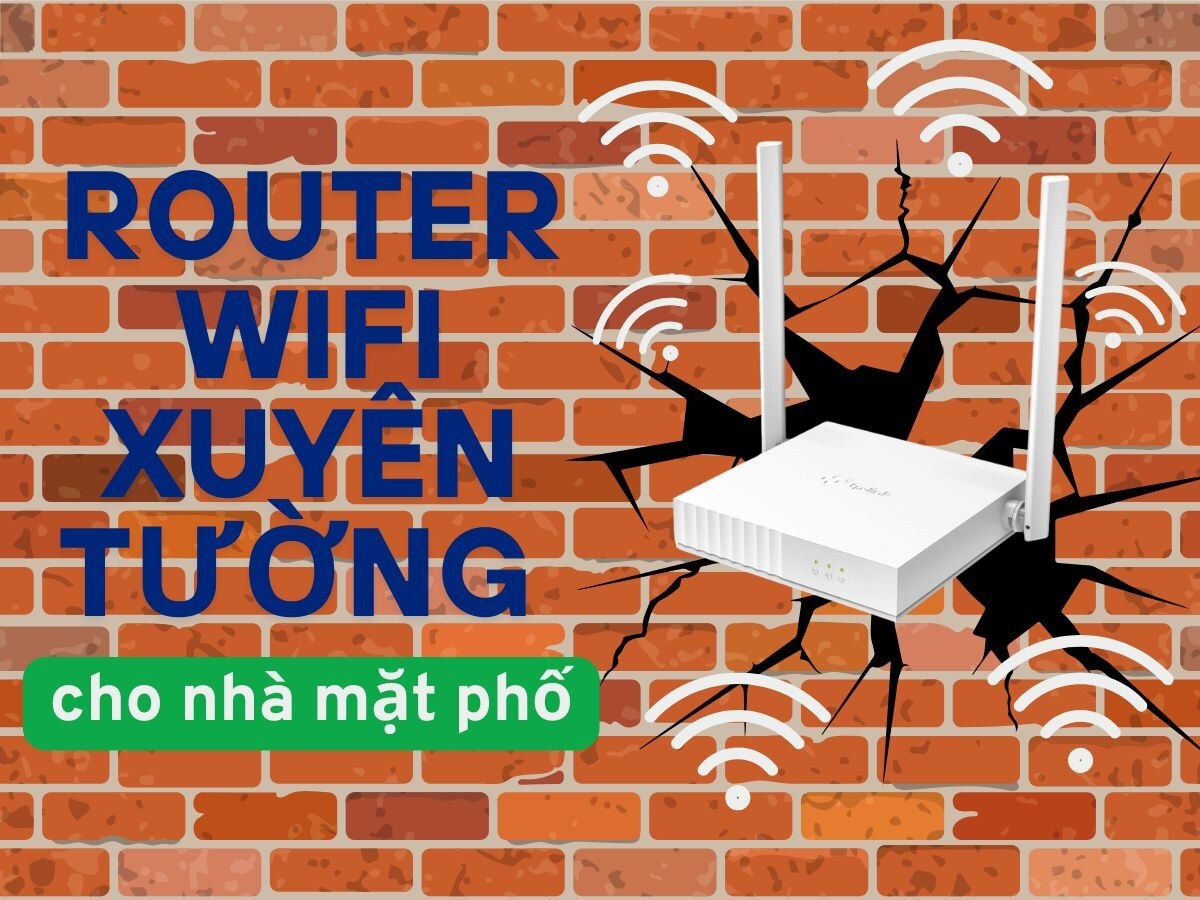 MẸO CHỌN ROUTER WIFI XUYÊN TƯỜNG CỰC KHỎE CHO NHÀ PHỐ - BẮT SÓNG NGAY CẢ TRONG PHÒNG KÍN

Bạn sống ở...