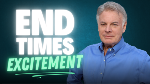 Why You Should Be Excited To Live In The Last Days!