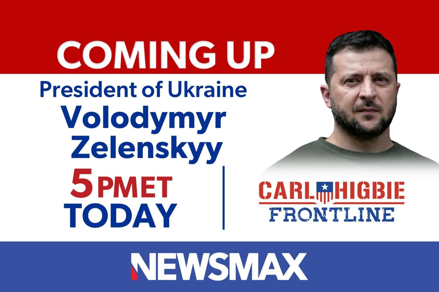 TUNE IN: Don’t miss Ukraine President Volodymyr Zelenskyy on “Carl Higbie FRONTLINE" to discuss the ...