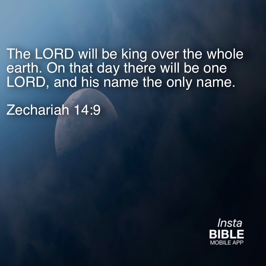 Zechariah 14:9… Download APP: https://itunes.apple.com/us/app/insta-bible/id763908534?mt=8 … #LORD #...
