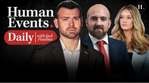 HUMAN EVENTS WITH JACK POSOBIEC