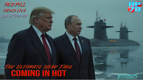 A Very Hot August on Red Pill News Live