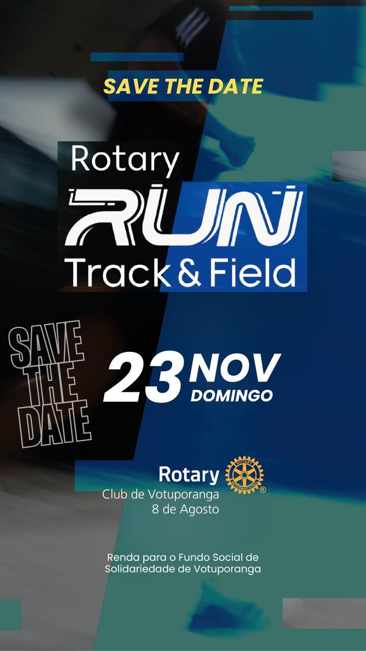 Texto do Rotary Club de Votuporanga - 8 de Agosto 

SAVE THE DATE

Vem aí a RUN Track&Field!

23 de ...