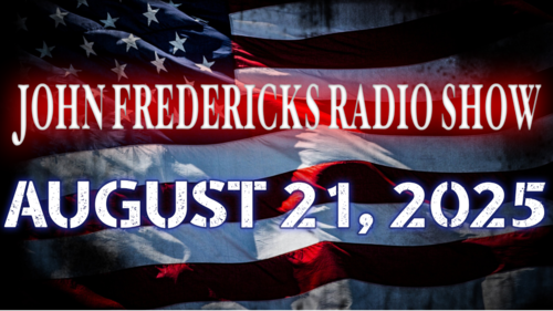 The John Fredericks Show [Live Radio & TV] August 20, 2025