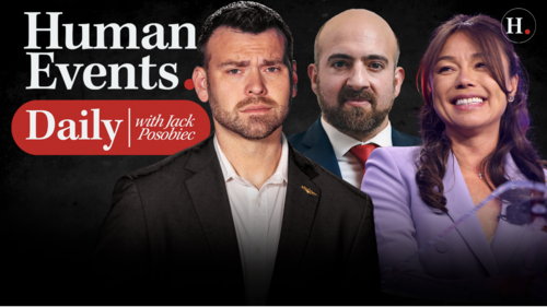 HUMAN EVENTS WITH JACK POSOBIEC