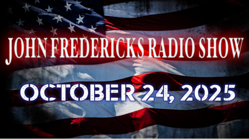 The John Fredericks Show [Live Radio & TV] October 24, 2025