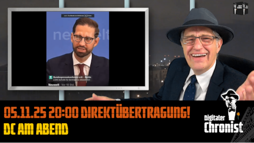 Aufzeichnung vom 05.11.25 Direktübertragung! DC am Abend
