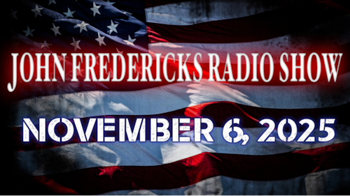 The John Fredericks Show [Live Radio & TV] November 6, 2025