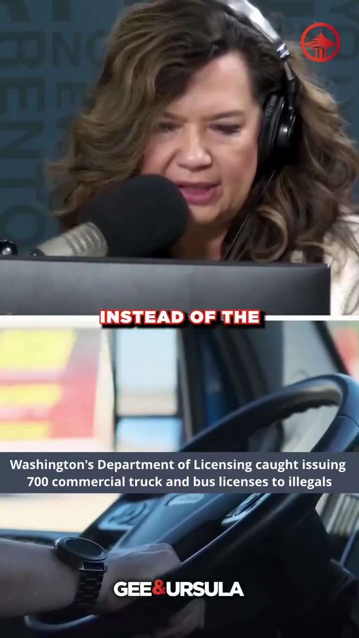 Washington's Department of Licensing caught issuing  700 commercial truck and bus licenses to illega...