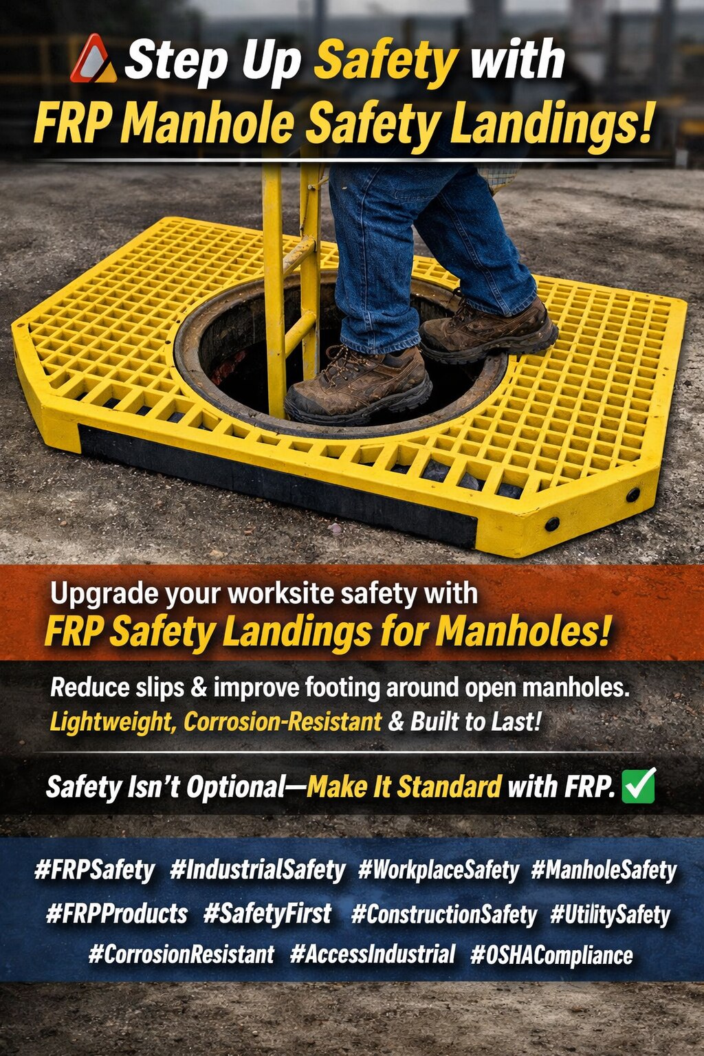 Upgrade your worksite safety with FRP Safety Landings for Manholes — a smart, durable solution desig...
