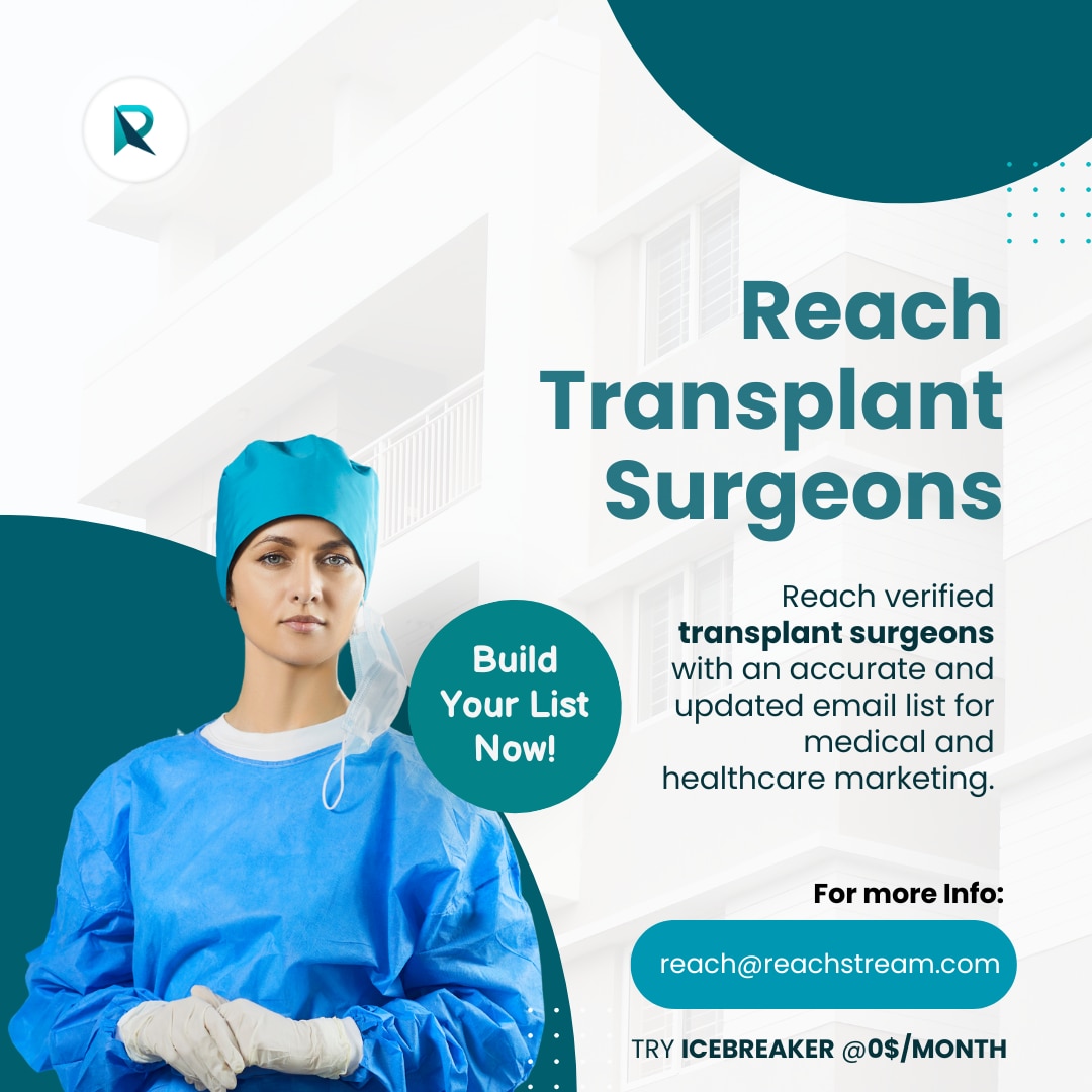 Premium Database of Transplant Surgeons Email List Pro

This description explains the benefits of a ...