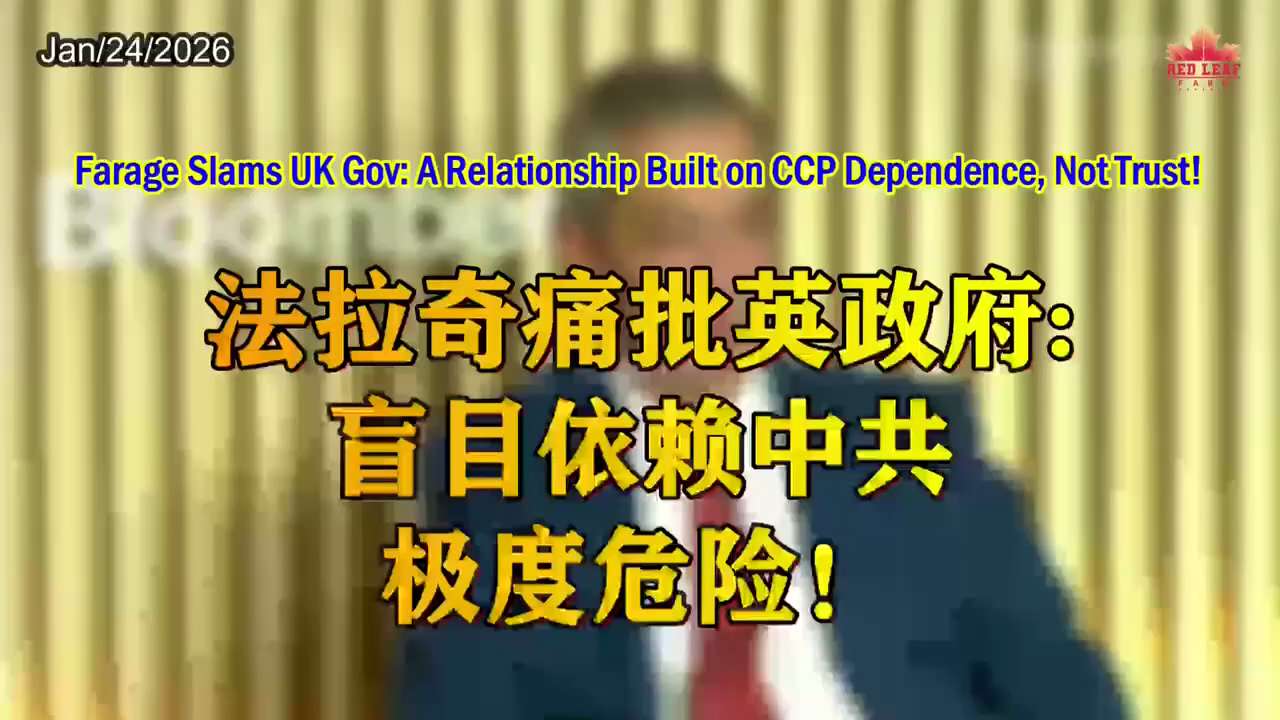 Farage Slams UK Gov: A Relationship Built on CCP Dependence, Not Trust!

Nigel Farage blasts the gov...
